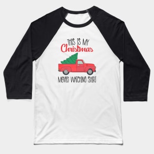 This is My Christmas Movie Watching Baseball T-Shirt